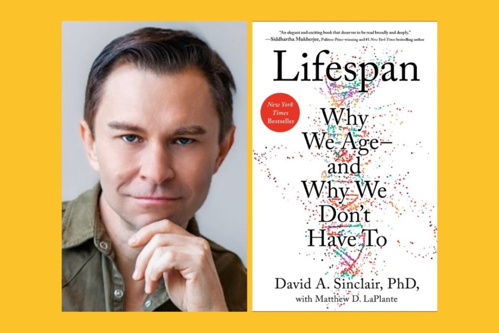 David A. Sinclair, PhD alongside his book, Lifespan: Why We Age and Why We Don't Have To
