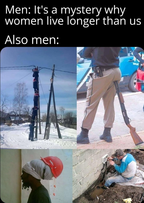 A meme of why woman live longer